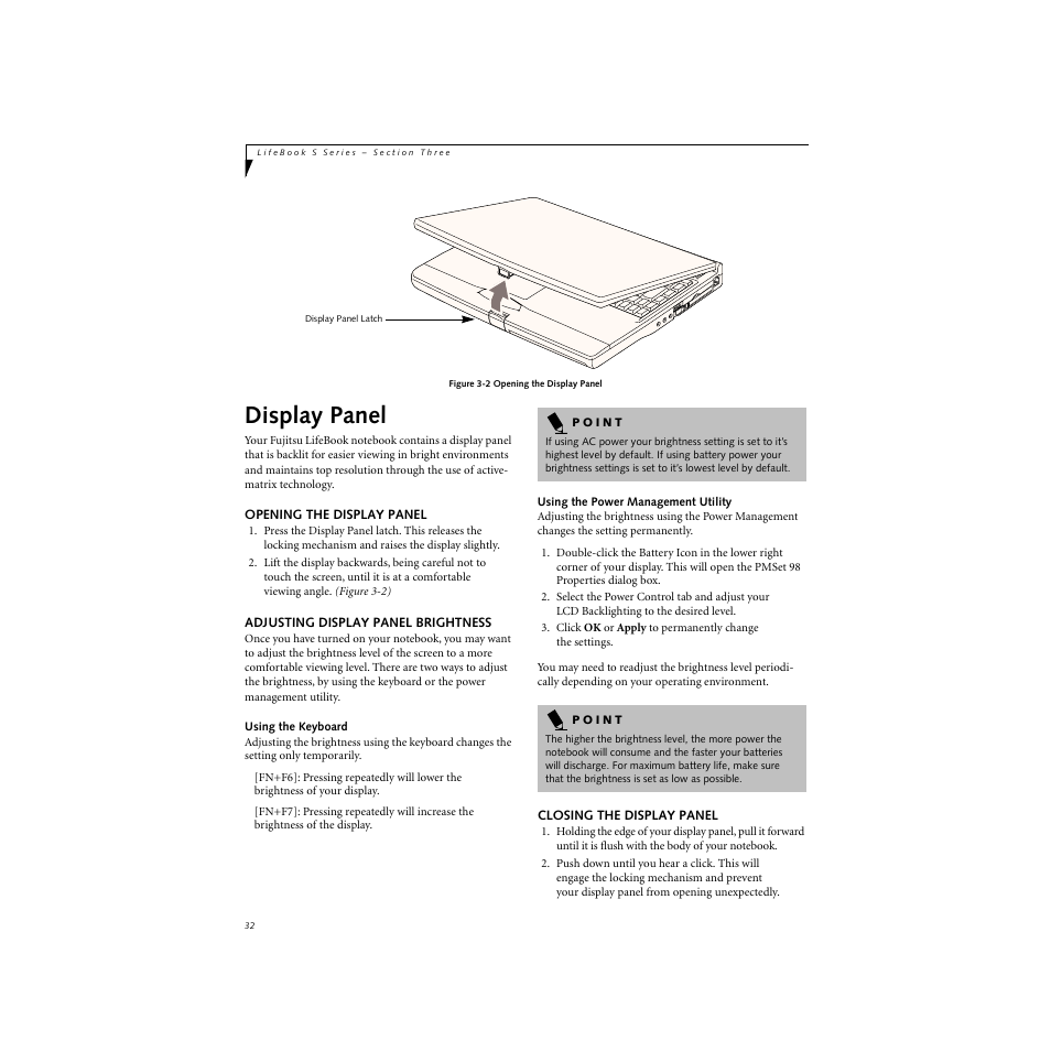 Display panel, Opening the display panel, Adjusting display panel brightness | Using the keyboard, Using the power management utility, Closing the display panel | FUJITSU S SERIES User Manual | Page 41 / 116