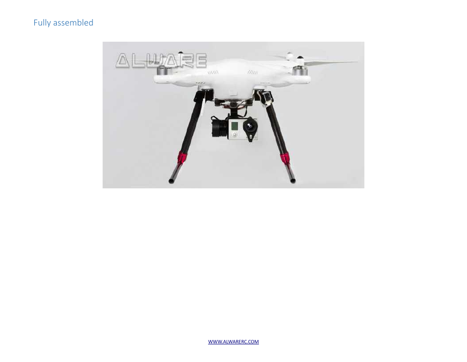 Fully assembled | Alwarerc Alware Landing Gear for Phantom 1/ 2 User Manual | Page 16 / 16