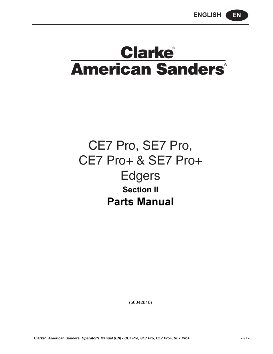 Ce7 pro, se7 pro, ce7 pro+ & se7 pro+ edgers, Parts manual | American Sanders CE7 & Pro Edgers User Manual | Page 37 / 44