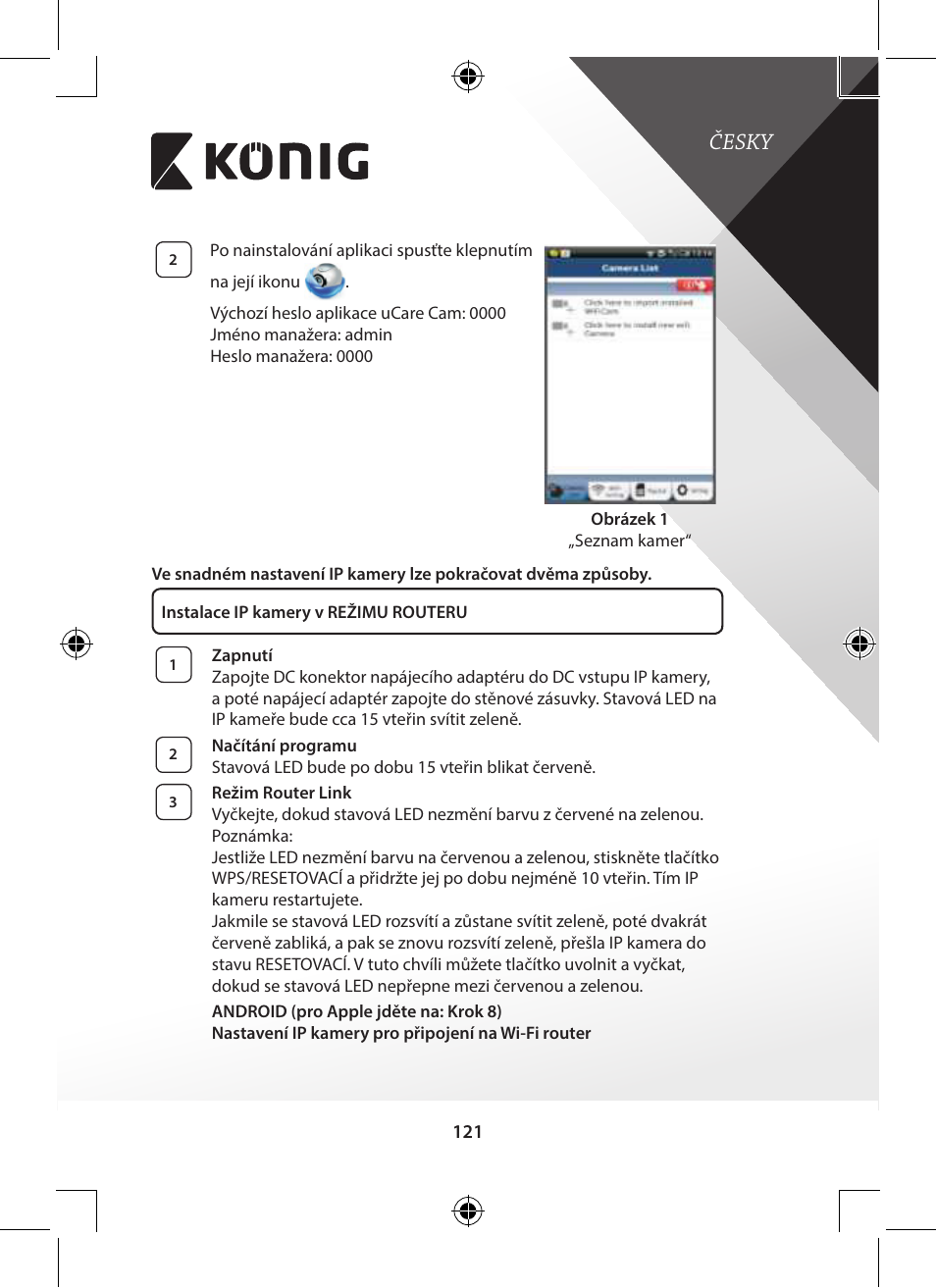 Česky | Konig Electronic Indoor pan-tilt IP camera remote video surveillance User Manual | Page 121 / 289