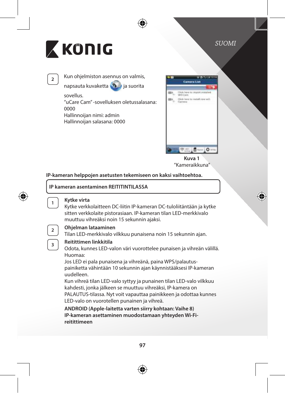Suomi | Konig Electronic Indoor pan-tilt IP camera remote video surveillance User Manual | Page 97 / 289