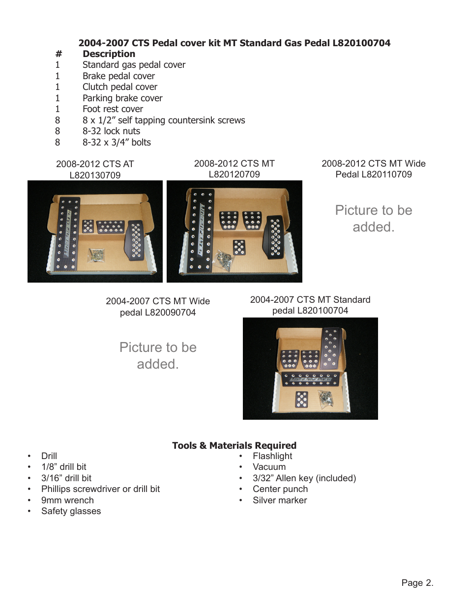 Picture to be added. picture to be added | Lingenfelter L820xxxxxx Lingenfelter Cadillac CTS Billet Pedal v1.1 User Manual | Page 3 / 8