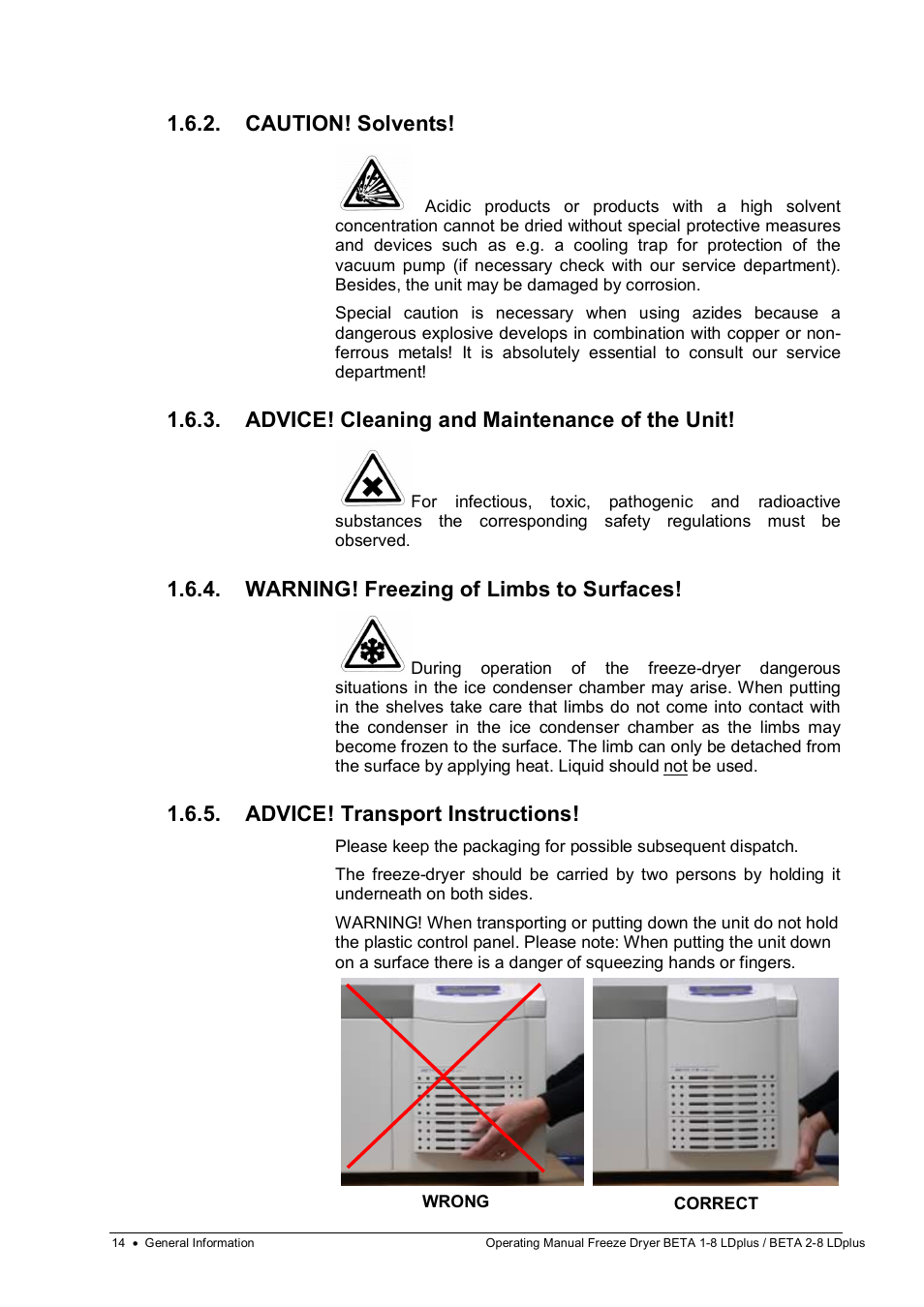 Caution! solvents, Advice! cleaning and maintenance of the unit, Warning! freezing of limbs to surfaces | Advice! transport instructions | Martin Christ Beta 2-8 LDplus User Manual | Page 14 / 89