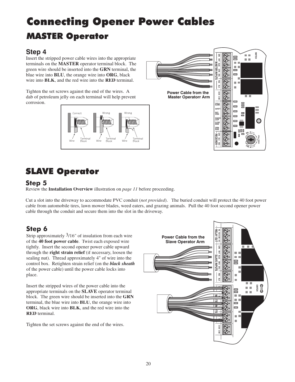 Connecting opener power cables, Master operator, Slave operator | Step 4, Step 6, Step 5, Power cable from the master operatorr arm, Power cable from the slave operator arm | Mighty Mule FM502 Green Board User Manual | Page 24 / 44