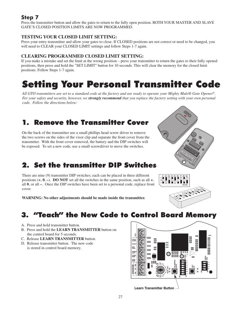 Setting your personal transmitter code, Set the transmitter dip switches, Remove the transmitter cover | Step 7, Testing your closed limit setting, Clearing programmed closed limit setting, Learn transmitter button | Mighty Mule FM502 Green Board User Manual | Page 31 / 44