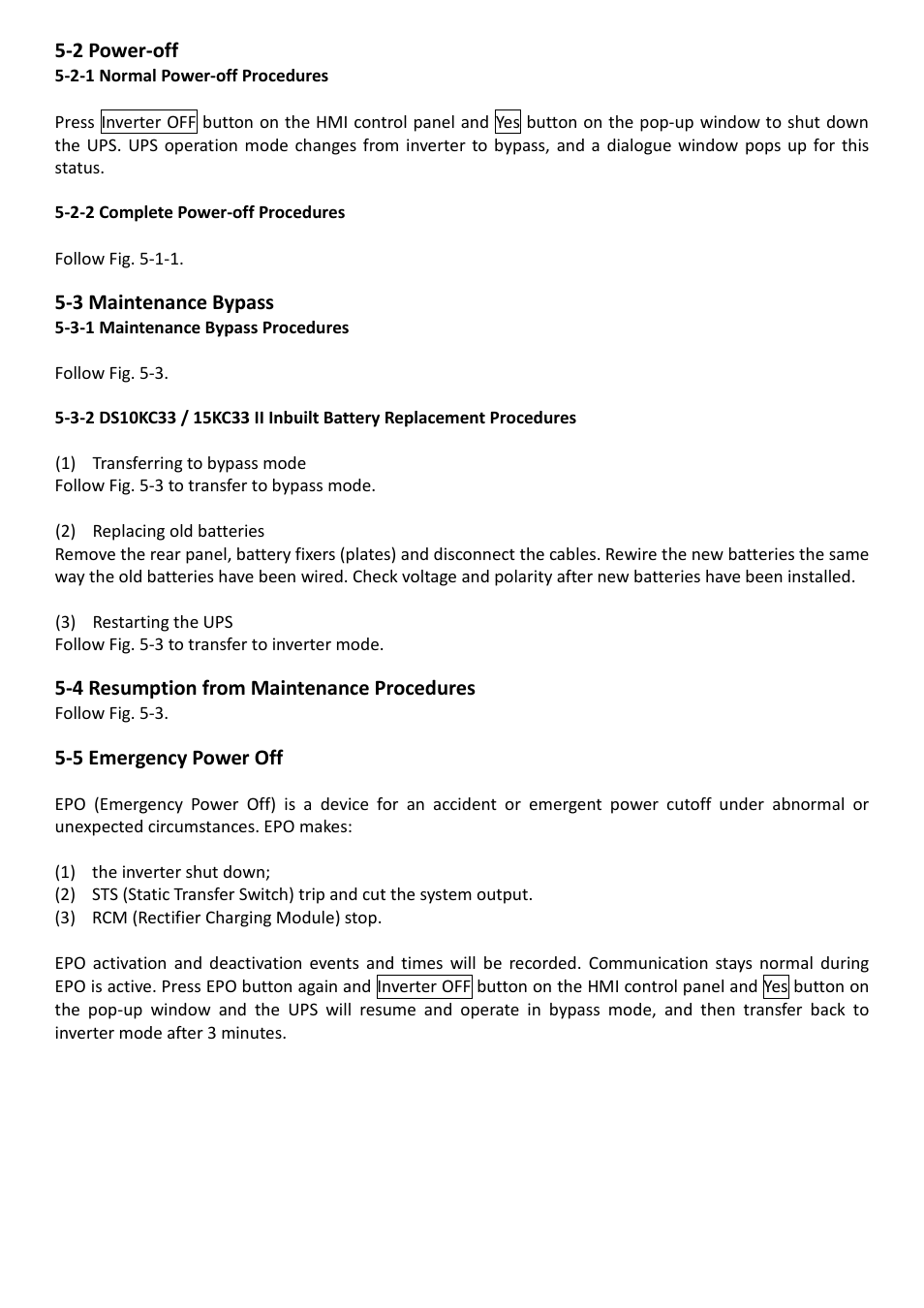 2 power-off, 2-1 normal power-off procedures, 2-2 complete power-off procedures | 3 maintenance bypass, 3-1 maintenance bypass procedures, 4 resumption from maintenance procedures, 5 emergency power off | OPTI-UPS DS200KC33II User Manual | Page 28 / 34