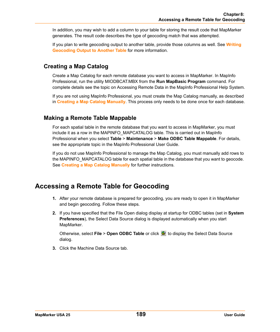 Creating a map catalog, Making a remote table mappable, Accessing a remote table for geocoding | Pitney Bowes MapMarker USA User Manual | Page 189 / 334