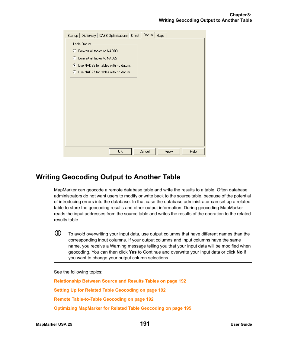 Writing geocoding output to another table, Writing, Geocoding output to another table | Pitney Bowes MapMarker USA User Manual | Page 191 / 334