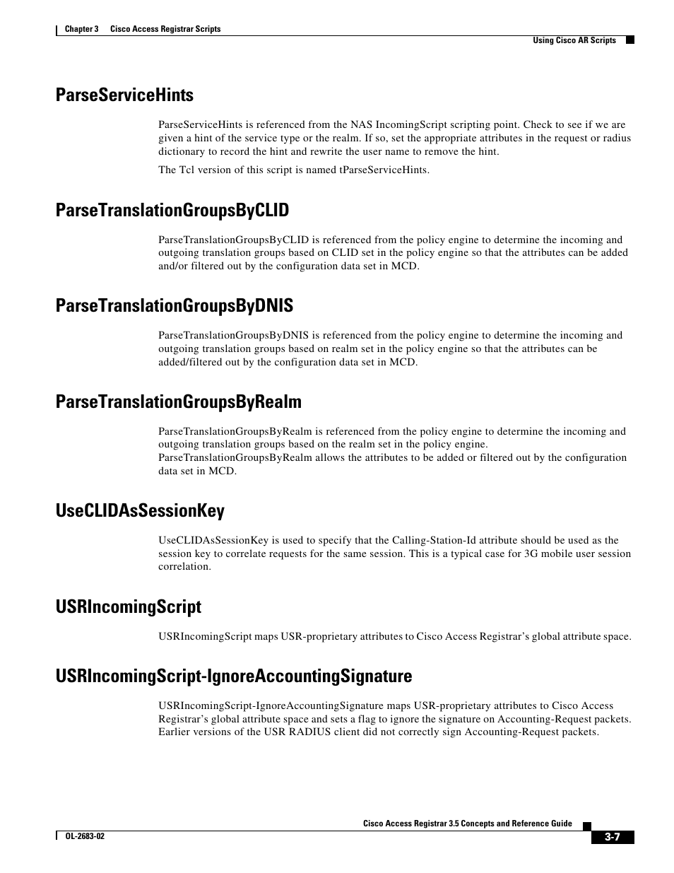 Parseservicehints, Parsetranslationgroupsbyclid, Parsetranslationgroupsbydnis | Parsetranslationgroupsbyrealm, Useclidassessionkey, Usrincomingscript, Usrincomingscript-ignoreaccountingsignature | Cisco Cisco Access Registrar 3.5 User Manual | Page 37 / 80