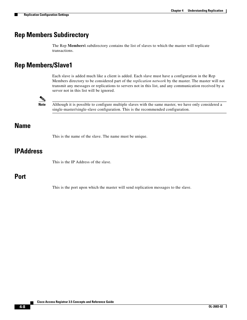 Rep members subdirectory, Rep members/slave1, Name | Ipaddress, Port | Cisco Cisco Access Registrar 3.5 User Manual | Page 46 / 80