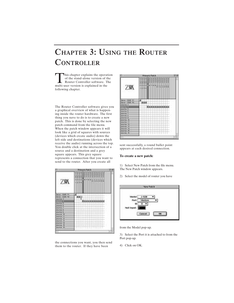 The basic idea, Hapter, Sing | Outer, Ontroller | Z-Systems Mac router control User Manual | Page 7 / 10