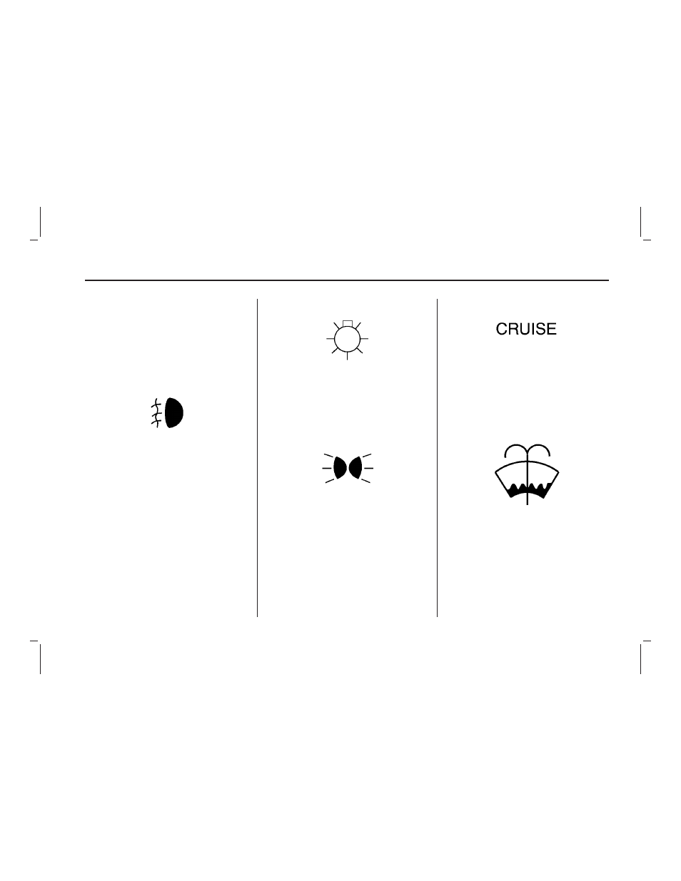 Fog lamp light, Lights on reminder, Taillamp indicator light | Cruise control light, Low washer fluid warning light | Pontiac 2009 Vibe User Manual | Page 103 / 318