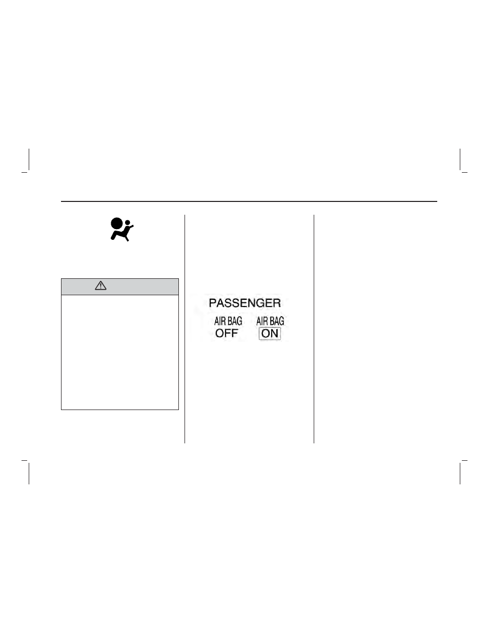 Passenger airbag status indicator | Pontiac 2009 Vibe User Manual | Page 95 / 318