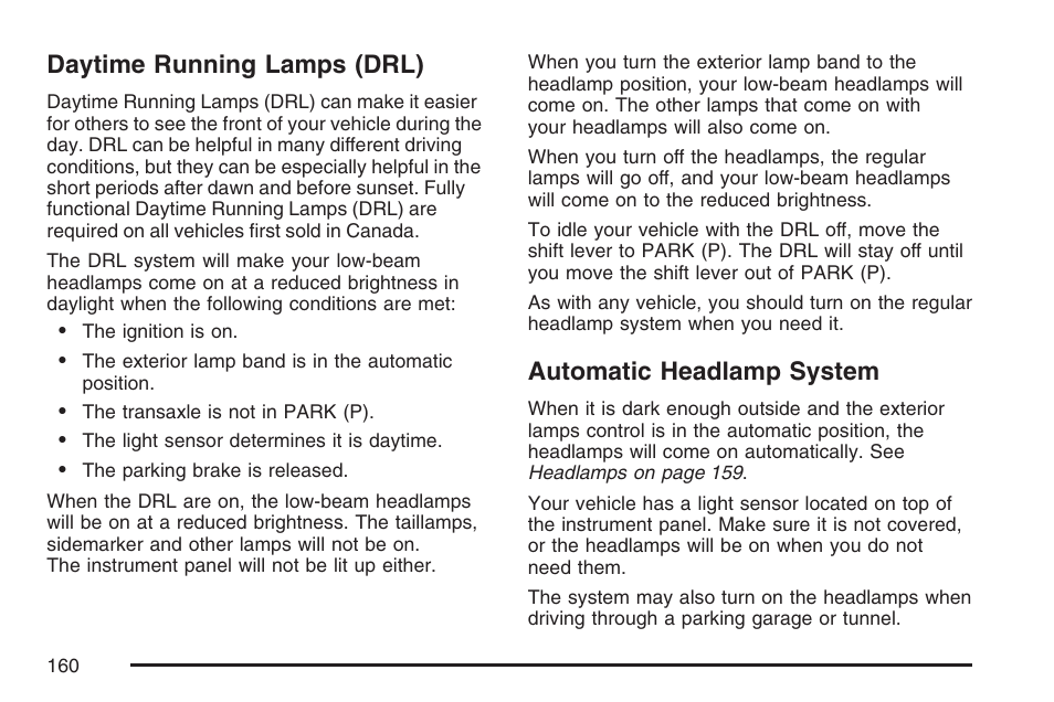 Daytime running lamps (drl), Automatic headlamp system | Pontiac 2007 Torrent User Manual | Page 160 / 490