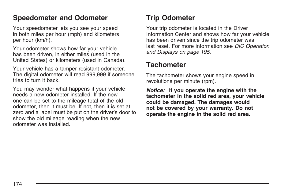 Speedometer and odometer, Trip odometer, Tachometer | Speedometer and odometer trip odometer tachometer | Pontiac 2007 Torrent User Manual | Page 174 / 490