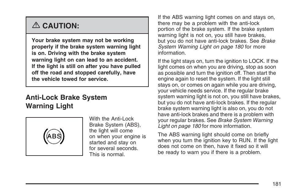 Anti-lock brake system warning light, Caution | Pontiac 2007 Torrent User Manual | Page 181 / 490