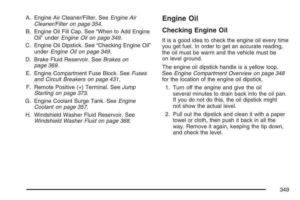 Engine oil, Checking engine oil | Pontiac 2007 Torrent User Manual | Page 349 / 490