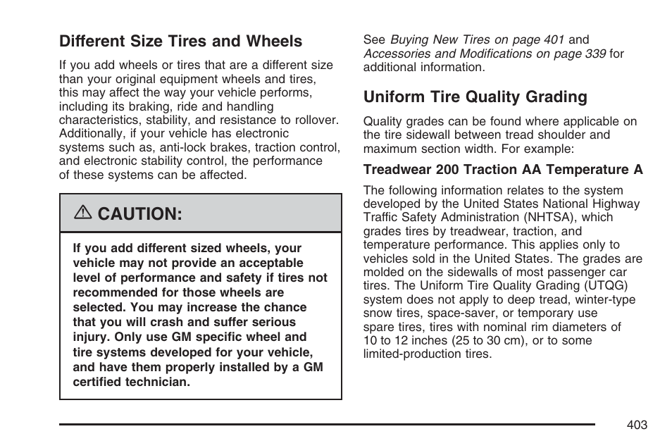 Different size tires and wheels, Uniform tire quality grading, Caution | Pontiac 2007 Torrent User Manual | Page 403 / 490