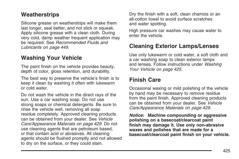 Weatherstrips, Washing your vehicle, Cleaning exterior lamps/lenses | Finish care | Pontiac 2007 Torrent User Manual | Page 425 / 490