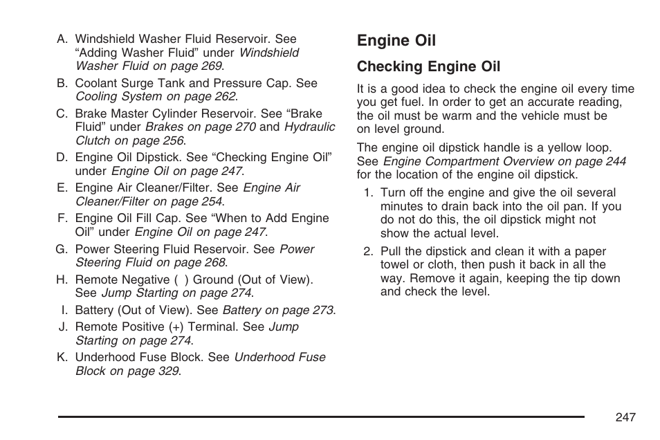 Engine oil, Checking engine oil | Pontiac 2007 Solstice User Manual | Page 247 / 396