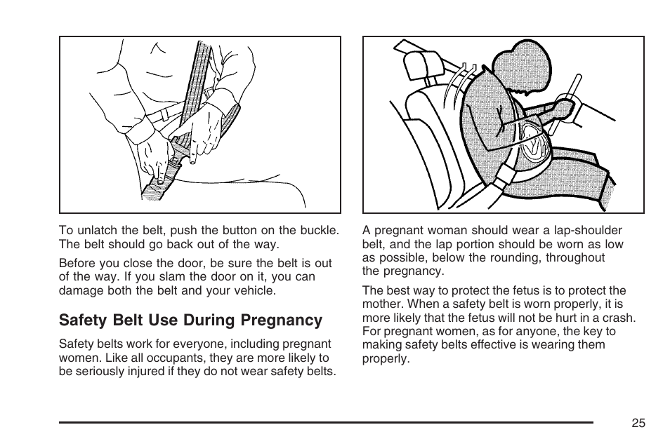 Safety belt use during pregnancy | Pontiac 2007 Solstice User Manual | Page 25 / 396