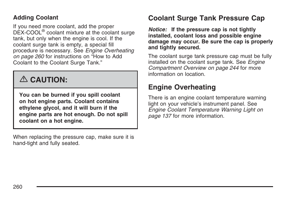 Coolant surge tank pressure cap, Engine overheating, Coolant surge tank pressure cap engine overheating | Caution | Pontiac 2007 Solstice User Manual | Page 260 / 396