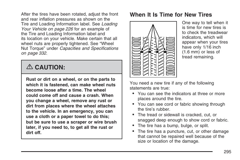 When it is time for new tires, Caution | Pontiac 2007 Solstice User Manual | Page 295 / 396