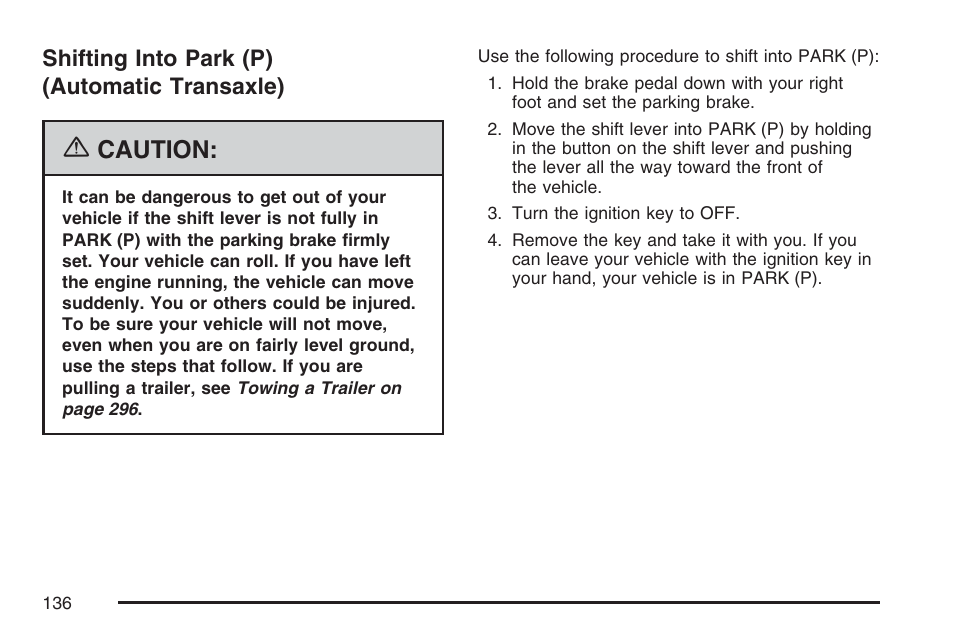 Shifting into park (p) (automatic transaxle), Shifting into park (p), Automatic transaxle) | Caution | Pontiac 2007 G6 User Manual | Page 136 / 486