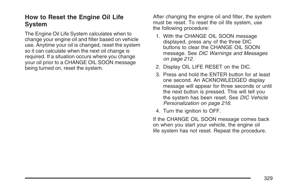 How to reset the engine oil life system | Pontiac 2007 G6 User Manual | Page 329 / 486