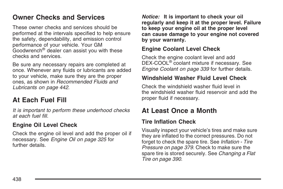 Owner checks and services, At each fuel fill, At least once a month | Pontiac 2007 G6 User Manual | Page 438 / 486