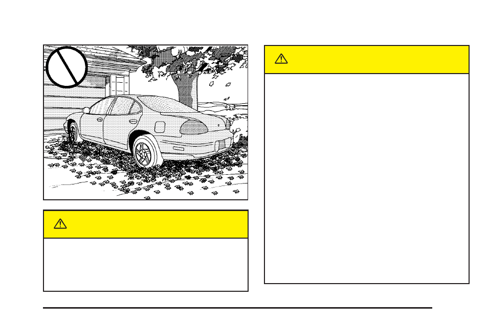 Parking over things that burn, Engine exhaust, Caution | Pontiac 2005 Grand Prix User Manual | Page 97 / 444