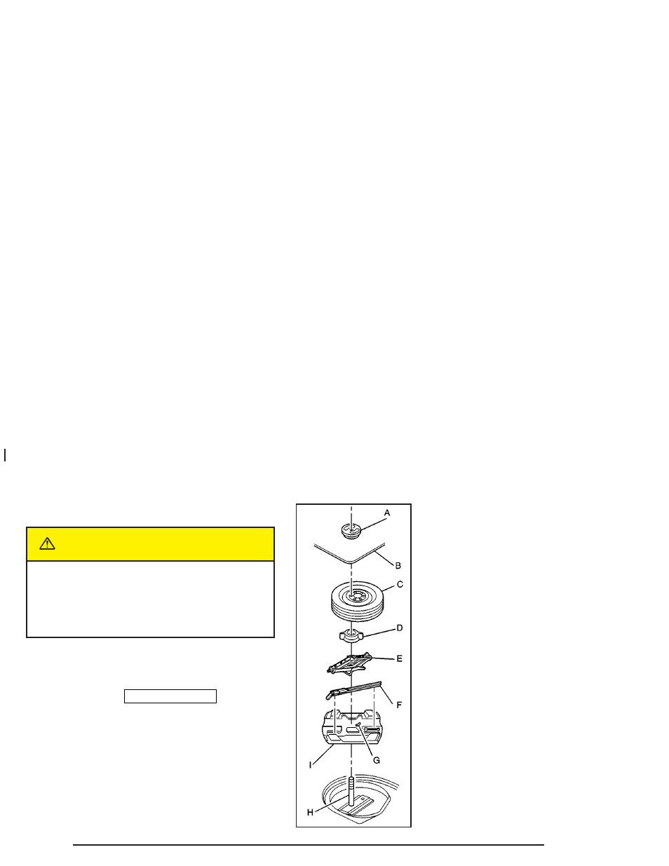 Caution, Storing the spare tire and tools, Compact spare tire | Pontiac 2004 Grand Prix User Manual | Page 368 / 432
