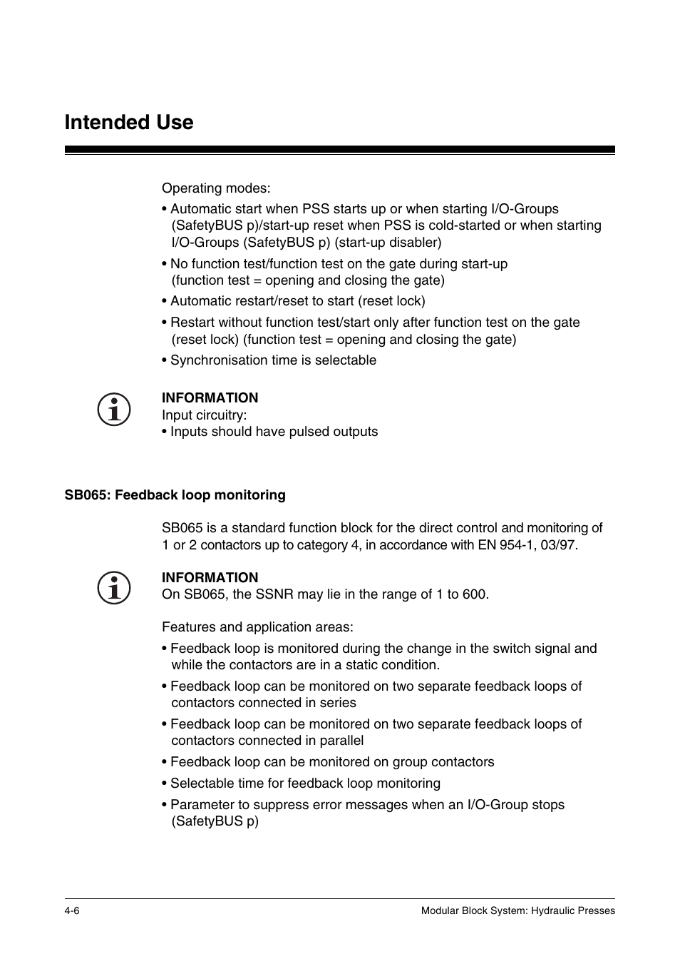 Sb065: feedback loop monitoring, Intended use | Pilz PSS SB HYD, Basic license User Manual | Page 36 / 308
