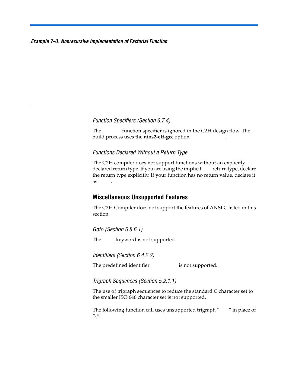 Function specifiers (section 6.7.4), Functions declared without a return type, Miscellaneous unsupported features | Goto (section 6.8.6.1), Identifiers (section 6.4.2.2), Trigraph sequences (section 5.2.1.1) | Altera Nios II C2H Compiler User Manual | Page 132 / 138