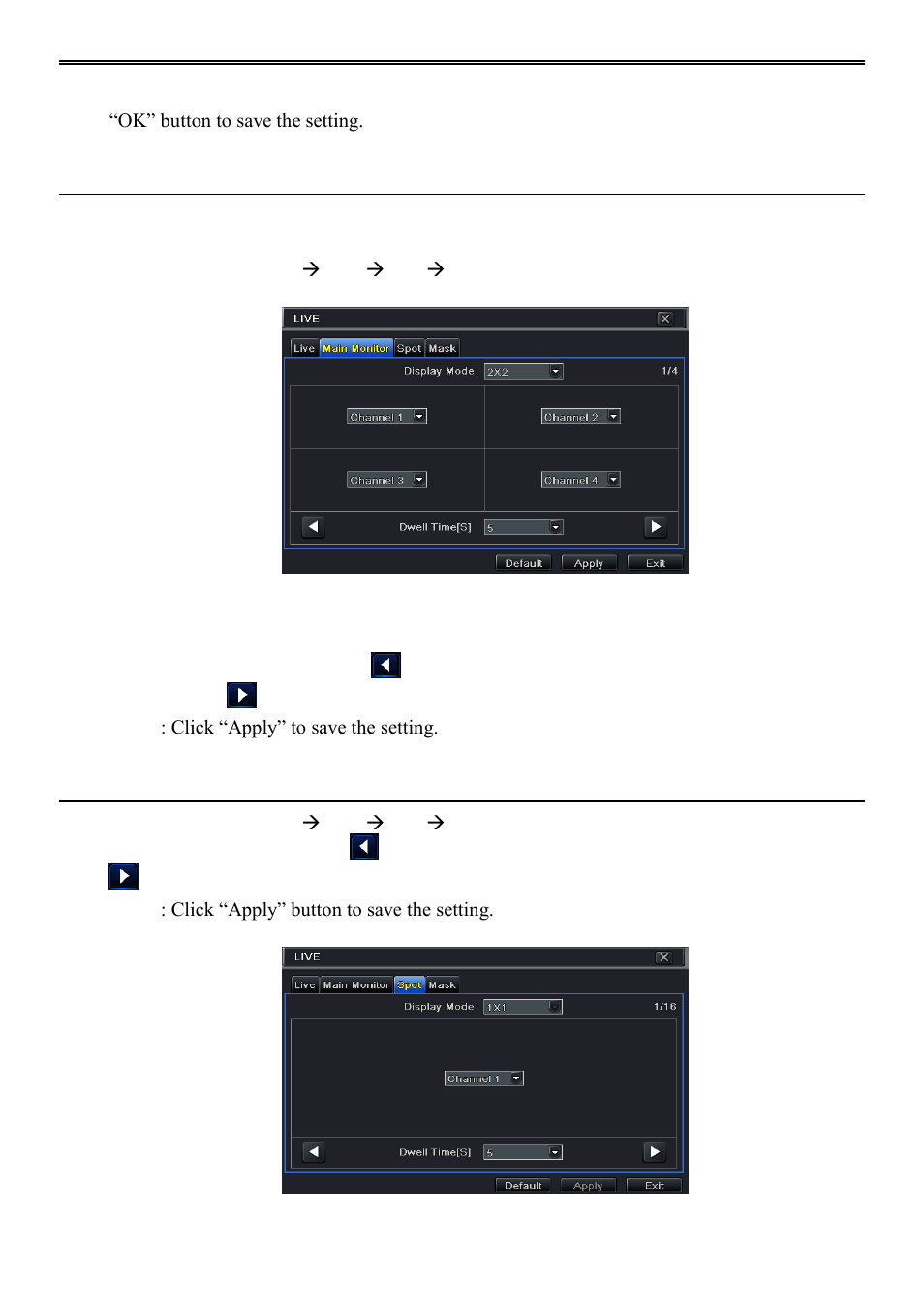 2 main monitor 4.2.3 spot | AVUE ADR9600HE – 8/16 Channel Professional 960H/700 TVL Real Time 1U DVR User Manual | Page 21 / 87