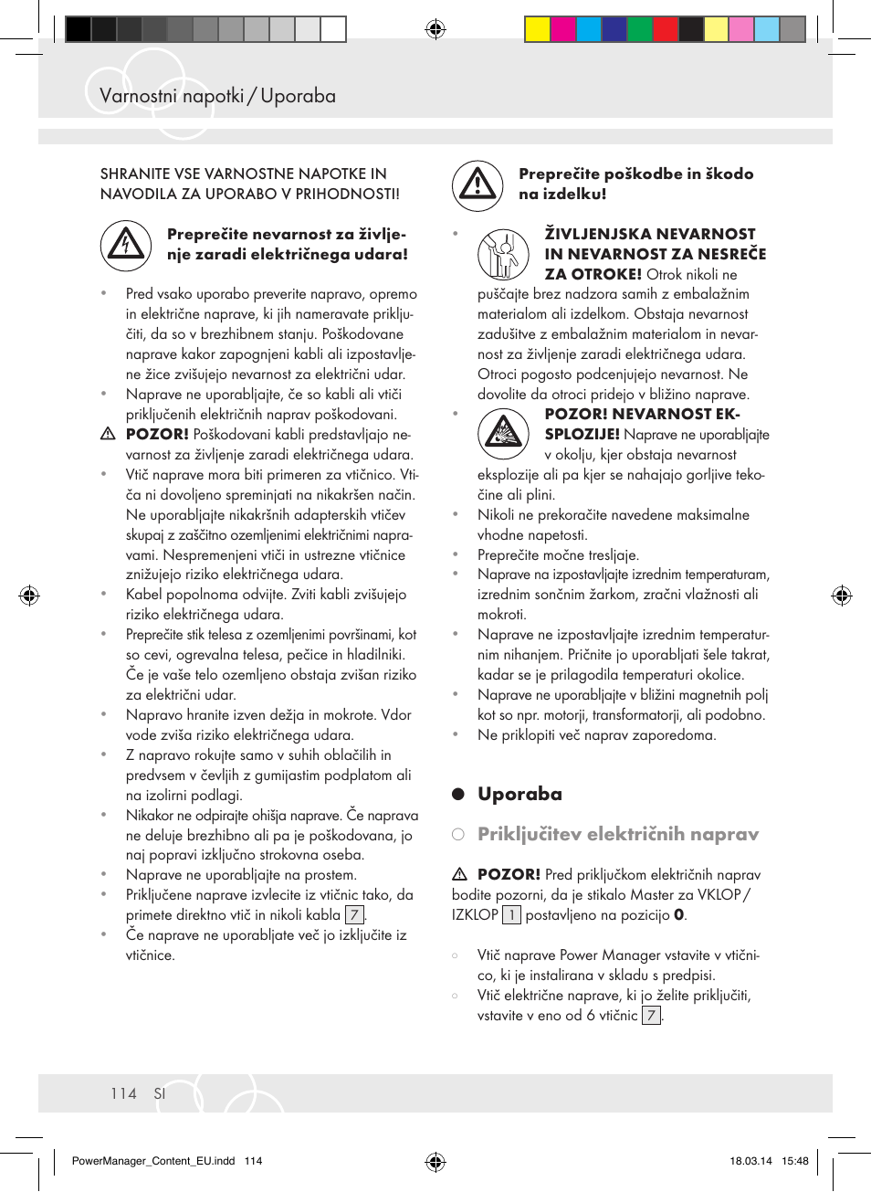 Varnostni napotki / uporaba, Uporaba, Priključitev električnih naprav | Brennenstuhl Power Manager PMA 19.500A surge protection 6-way 2m H05VV-F 3G1,5 User Manual | Page 114 / 127