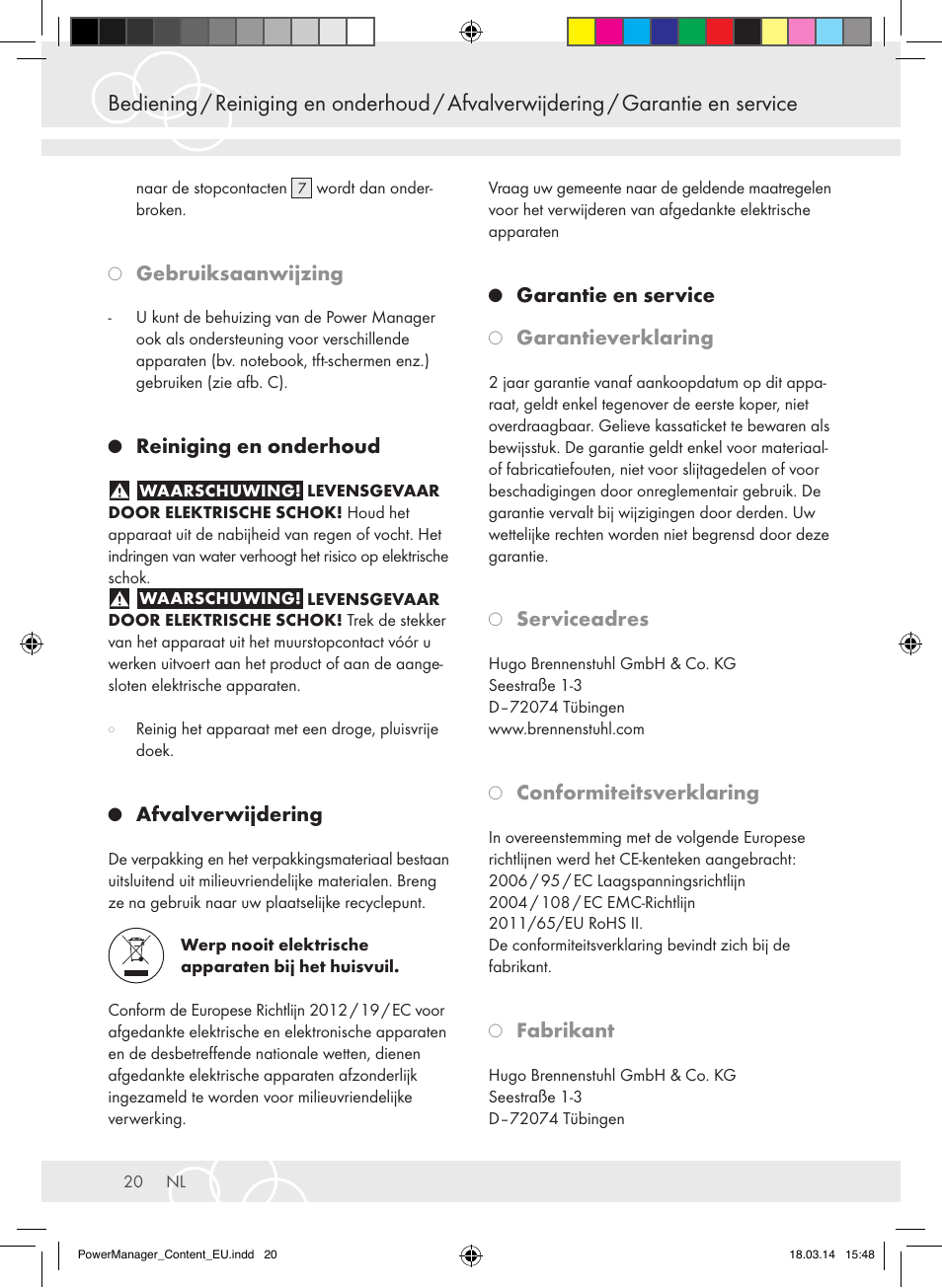 Gebruiksaanwijzing, Reiniging en onderhoud, Afvalverwijdering | Garantie en service, Garantieverklaring, Serviceadres, Conformiteitsverklaring, Fabrikant | Brennenstuhl Power Manager PMA 19.500A surge protection 6-way 2m H05VV-F 3G1,5 User Manual | Page 20 / 127