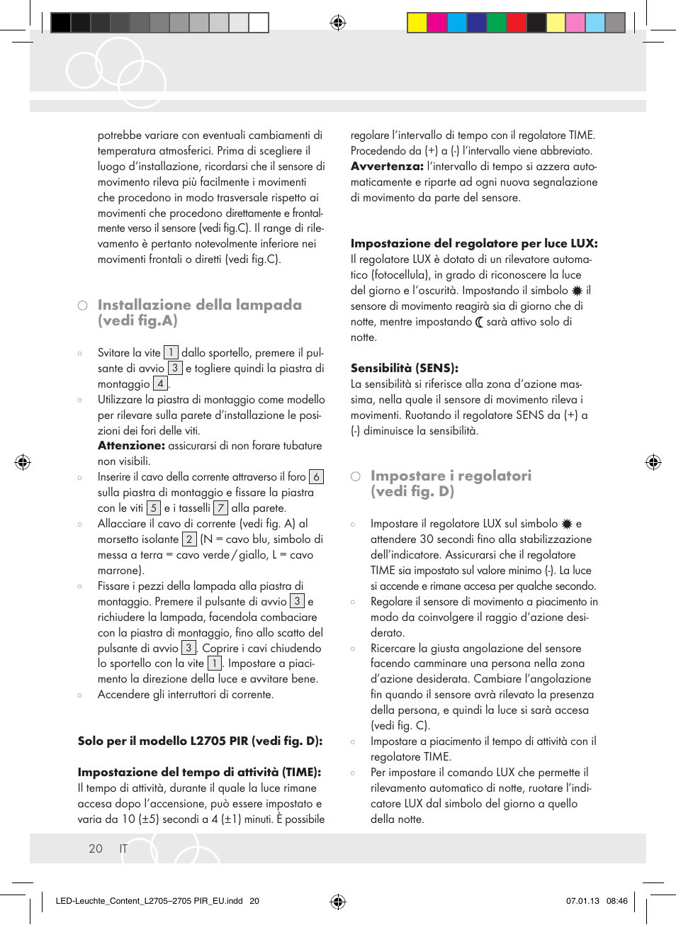 Installazione della lampada (vedi fig.a), Impostare i regolatori (vedi fig. d) | Brennenstuhl Power LED Lamp L2705 IP44 27x0,5W 1080lm Energy efficiency class A User Manual | Page 20 / 72