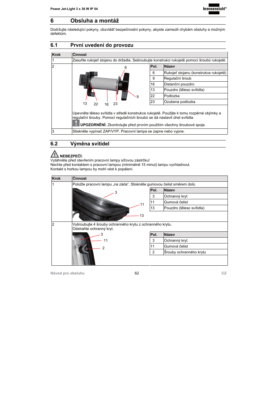 6 obsluha a montáž, 1 první uvedení do provozu, 2 výměna svítidel | Brennenstuhl Power Jet-Light 3 x 36 Watt IP54 spotlight 5m H07RN-F 3G1,5 3x2920lm Energy efficiency class A User Manual | Page 62 / 68