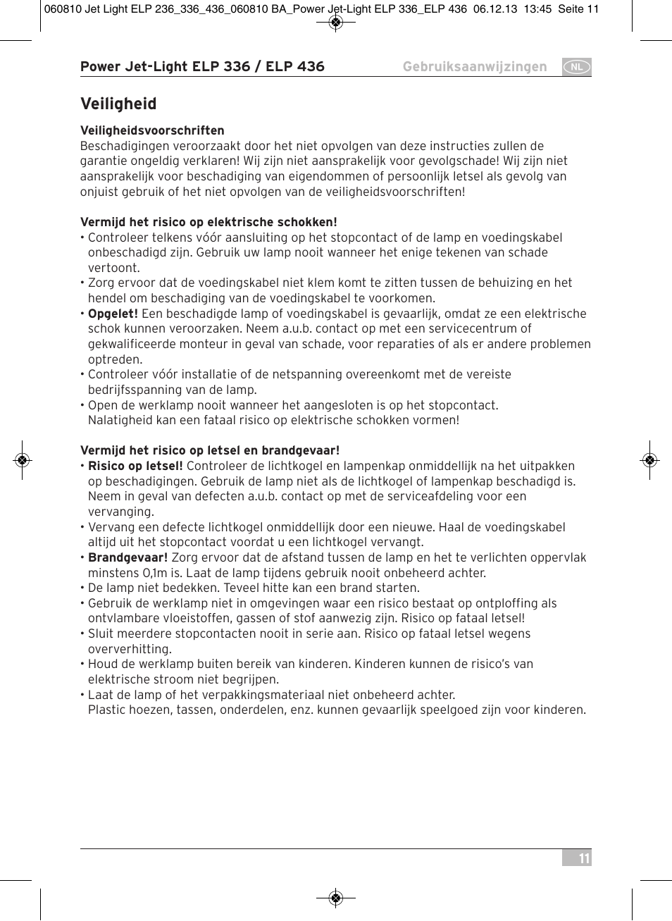 Veiligheid | Brennenstuhl Power Jet-Light ELP 436 IP54 spotlight 5m H07RN-F 3G1,5 4x36W 4x2850lm Energy efficiency class B User Manual | Page 11 / 40