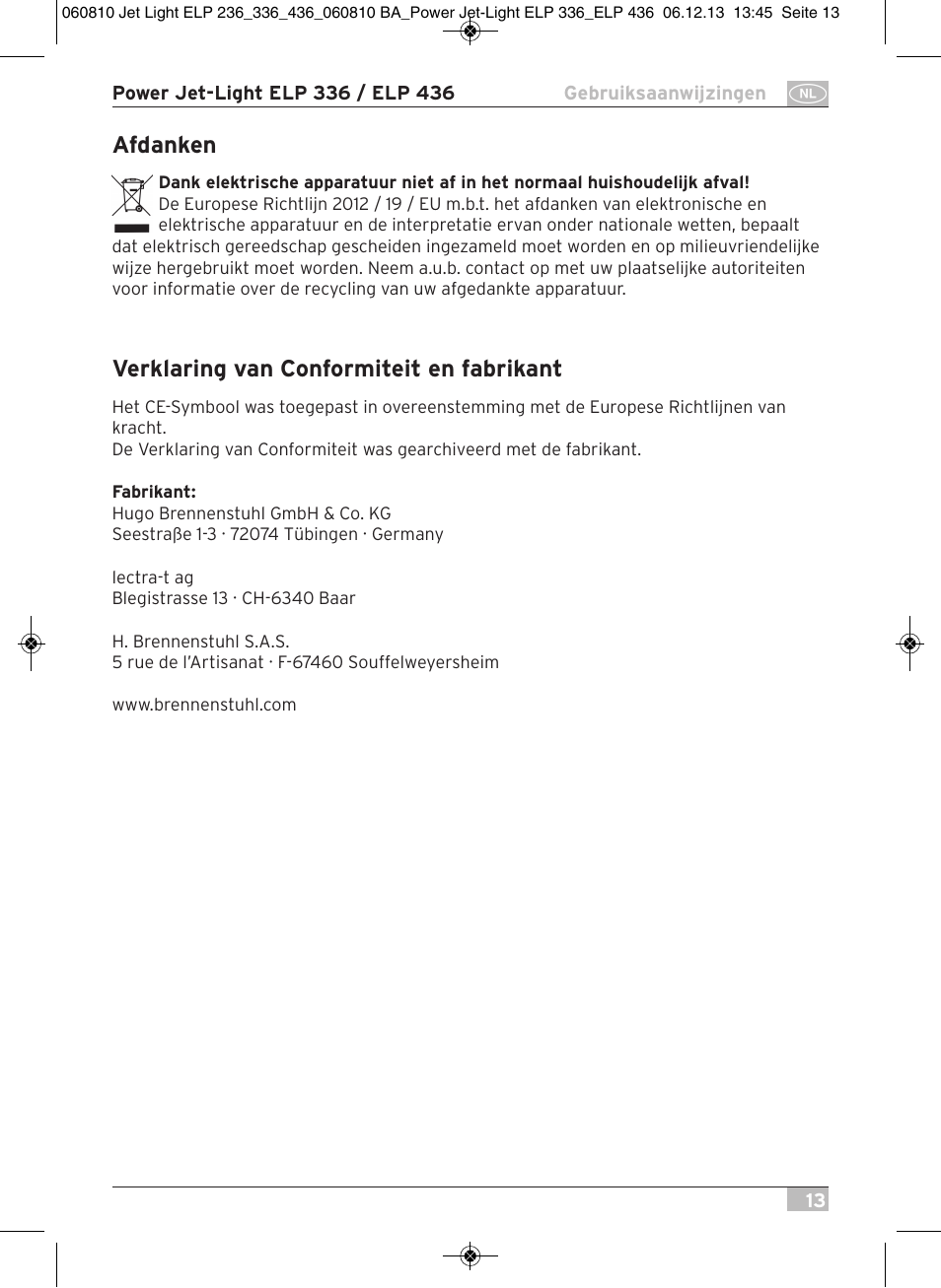 Afdanken, Verklaring van conformiteit en fabrikant | Brennenstuhl Power Jet-Light ELP 436 IP54 spotlight 5m H07RN-F 3G1,5 4x36W 4x2850lm Energy efficiency class B User Manual | Page 13 / 40