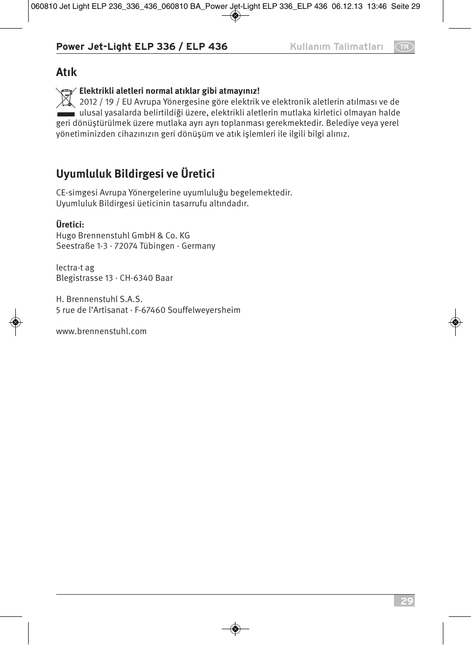 Atık, Uyumluluk bildirgesi ve üretici | Brennenstuhl Power Jet-Light ELP 436 IP54 spotlight 5m H07RN-F 3G1,5 4x36W 4x2850lm Energy efficiency class B User Manual | Page 29 / 40