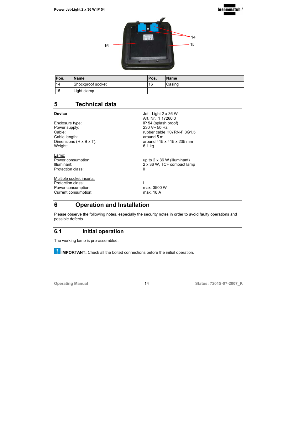 5 technical data, 6 operation and installation, 1 initial operation | Brennenstuhl Power-Jet-Light 2 x 36 Watt IP54 spotlight 5m H07RN-F 3G1,5 2x2850lm Energy efficiency class B User Manual | Page 14 / 52