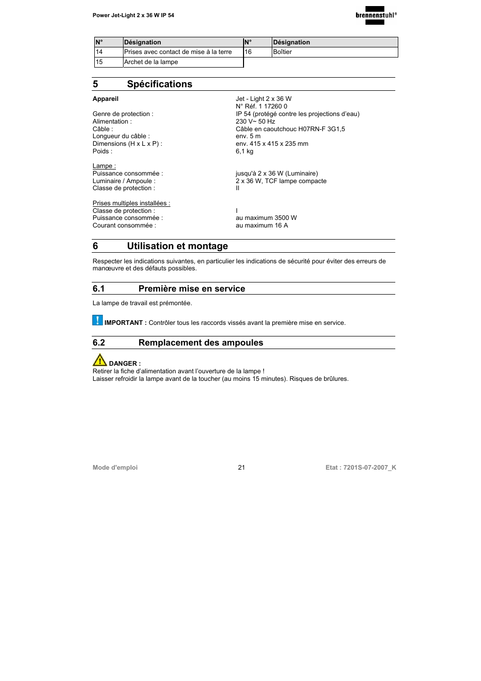 5 spécifications, 6 utilisation et montage, 1 première mise en service | 2 remplacement des ampoules | Brennenstuhl Power-Jet-Light 2 x 36 Watt IP54 spotlight 5m H07RN-F 3G1,5 2x2850lm Energy efficiency class B User Manual | Page 21 / 52