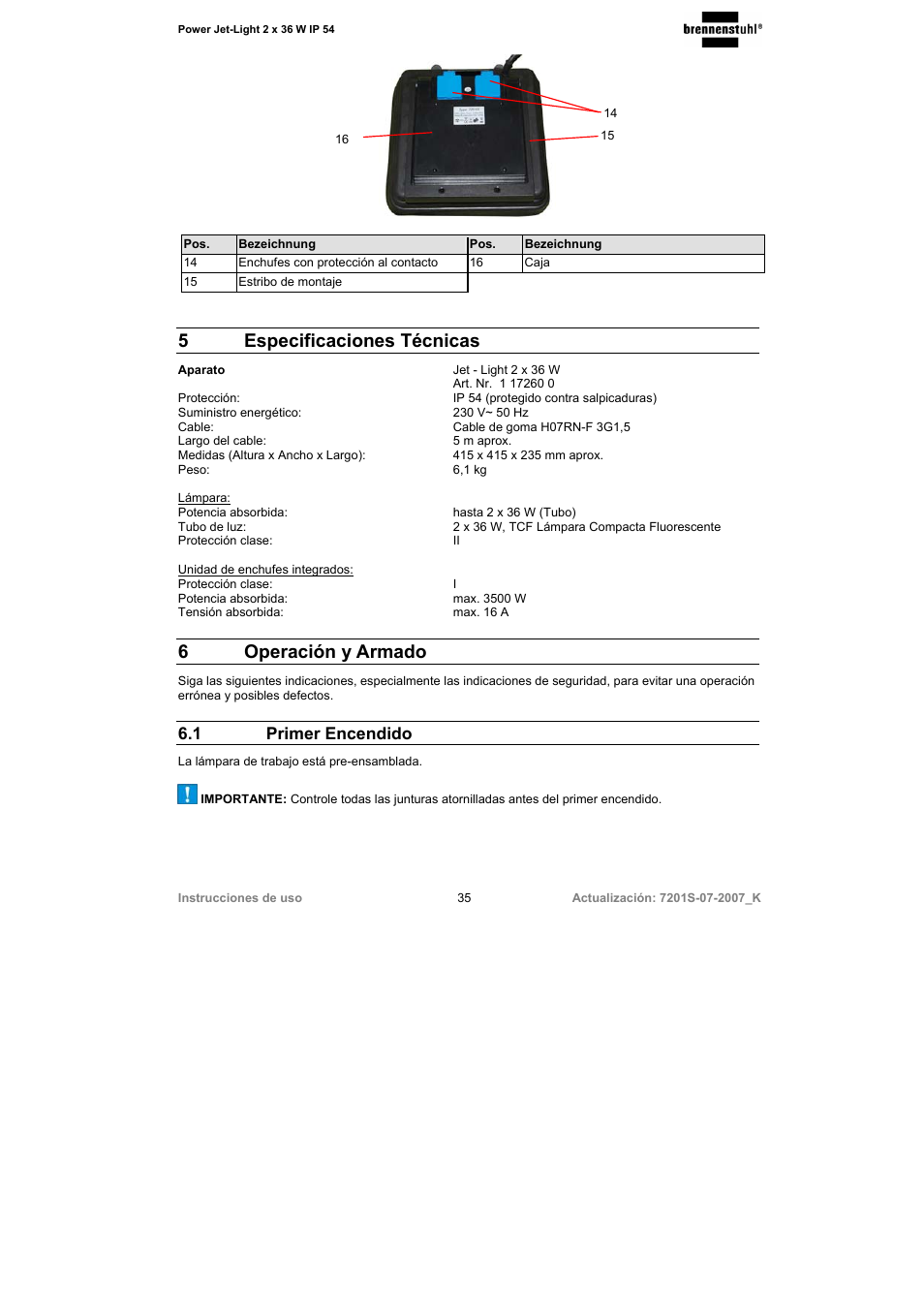 5 especificaciones técnicas, 6 operación y armado, 1 primer encendido | Brennenstuhl Power-Jet-Light 2 x 36 Watt IP54 spotlight 5m H07RN-F 3G1,5 2x2850lm Energy efficiency class B User Manual | Page 35 / 52