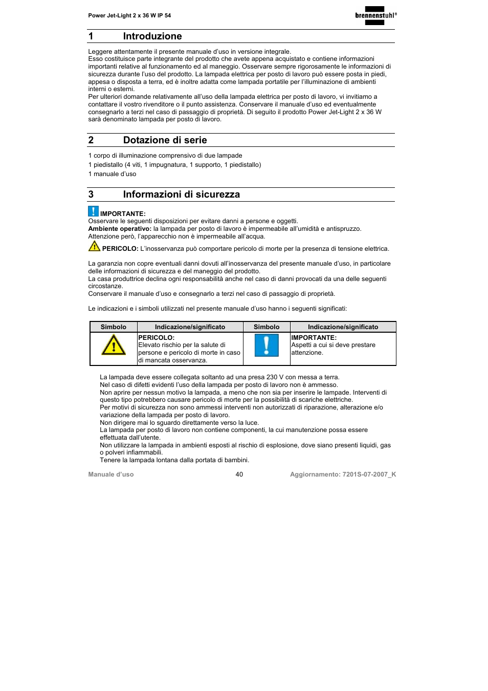 1 introduzione, 2 dotazione di serie, 3informazioni di sicurezza | Brennenstuhl Power-Jet-Light 2 x 36 Watt IP54 spotlight 5m H07RN-F 3G1,5 2x2850lm Energy efficiency class B User Manual | Page 40 / 52