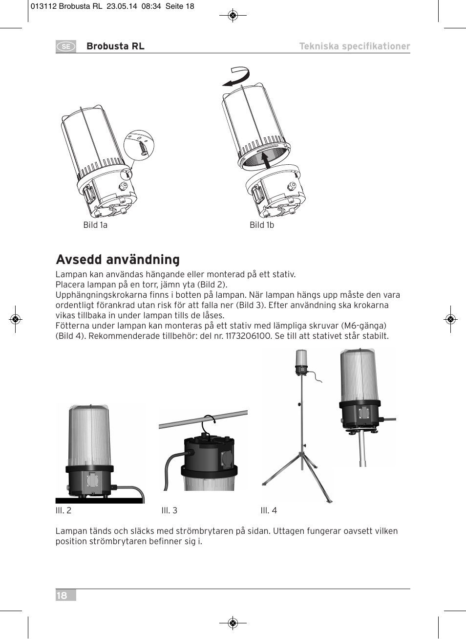 Avsedd användning | Brennenstuhl Brobusta All-round Lamp RL E27 IP54 5m H07RN-F 3G1,5 max.60W User Manual | Page 18 / 64