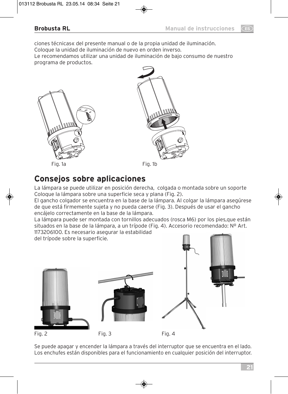 Consejos sobre aplicaciones | Brennenstuhl Brobusta All-round Lamp RL E27 IP54 5m H07RN-F 3G1,5 max.60W User Manual | Page 21 / 64