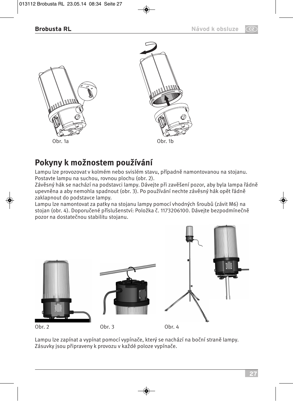 Pokyny k možnostem používání | Brennenstuhl Brobusta All-round Lamp RL E27 IP54 5m H07RN-F 3G1,5 max.60W User Manual | Page 27 / 64