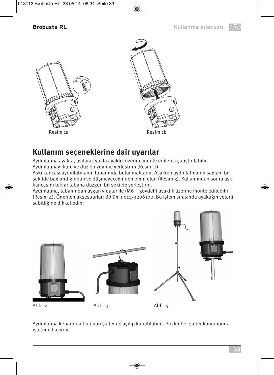 Kullanım seçeneklerine dair uyarılar | Brennenstuhl Brobusta All-round Lamp RL E27 IP54 5m H07RN-F 3G1,5 max.60W User Manual | Page 33 / 64